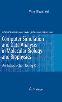 Computer Simulation and Data Analysis in Molecular Biology and Biophysics