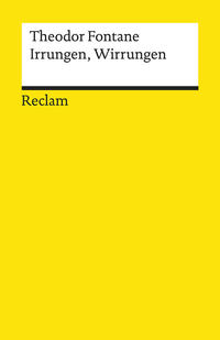 Irrungen, Wirrungen. Roman. Textausgabe mit Anmerkungen/Worterklärungen und Nachwort