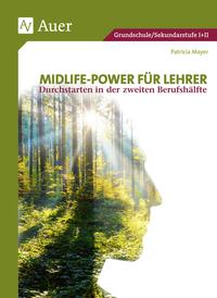 Midlife-Power für Lehrer