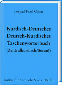 Kurdisch-Deutsches/Deutsch-Kurdisches Taschenwörterbuch (Zentralkurdisch/Soranî)