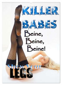 KILLERBABES - Show Your Legs! (Wandkalender 2025 DIN A2 hoch), CALVENDO Monatskalender