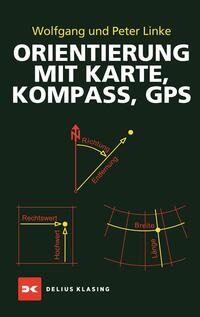 Orientierung mit Karte, Kompass, GPS