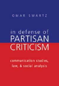 In Defense of Partisan Criticism