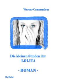 Die kleinen Sünden der Lolita - Roman