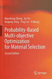 Probability-Based Multi-objective Optimization for Material Selection