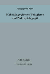 Heilpädagogisches Voltigieren und Zirkuspädagogik