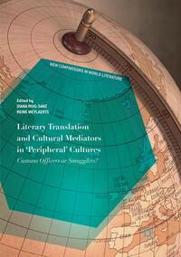 Literary Translation and Cultural Mediators in 'Peripheral' Cultures