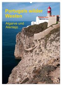 Portugals wilder Westen (Wandkalender 2025 DIN A2 hoch), CALVENDO Monatskalender