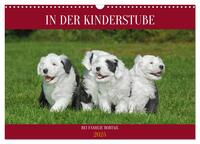 In der Kinderstube bei Familie Bobtail (Wandkalender 2025 DIN A3 quer), CALVENDO Monatskalender