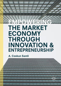 Empowering the Market Economy through Innovation and Entrepreneurship