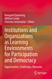 Institutions and Organizations as Learning Environments for Participation and Democracy