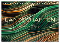 Landschaften Abstract Design (Tischkalender 2025 DIN A5 quer), CALVENDO Monatskalender