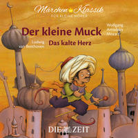 Der kleine Muck und Das kalte Herz Die ZEIT-Edition