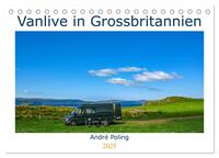 Vanlife in Grossbritannien (Tischkalender 2025 DIN A5 quer), CALVENDO Monatskalender