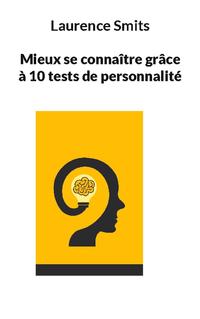 Mieux se connaître grâce à 10 tests de personnalité