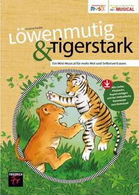 Löwenmutig & Tigerstark