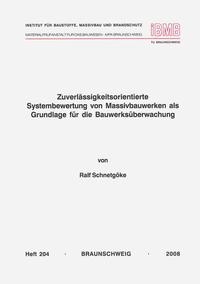 Zuverlässigkeitsorientierte Systembewertung von Massivbauwerken als Grundlage für die Bauwerksüberwachung