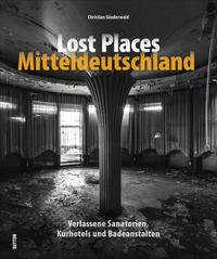 Lost Places Mitteldeutschland