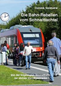 Die Bahn-Rebellen vom Schnaittachtal