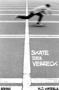 SKate oder verreck