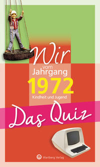 Wir vom Jahrgang 1972 - Das Quiz