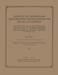 Beiträge zur Morphologie der Weiblichen Geschlechtsorgane bei den Säugetieren