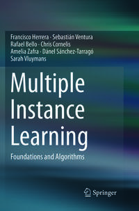 Multiple Instance Learning