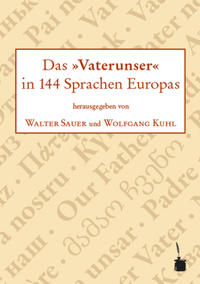 Das »Vaterunser« in 144 Sprachen Europas