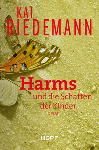 Harms und die Schatten der Kinder