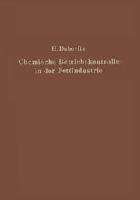 Chemische Betriebskontrolle in der Fettindustrie