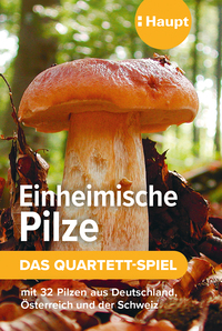 Einheimische Pilze – das Quartett-Spiel