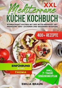 XXL Mediterrane Küche Kochbuch