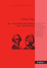 Der empfindsame Roman der Aufklärung: Chr. F. Gellerts ‘Leben der schwedischen Gräfin von G***’ und Sophie von La Roches ‘Geschichte des Fräuleins von Sternheim’