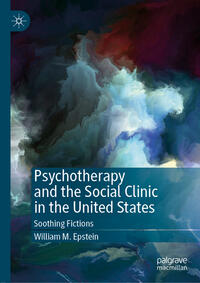 Psychotherapy and the Social Clinic in the United States