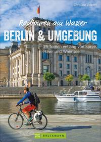 Radtouren am Wasser Berlin und Umgebung