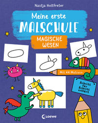 Meine erste Malschule - Magische Wesen