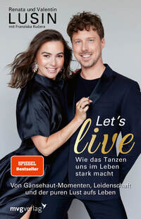 Let’s live – Wie das Tanzen uns im Leben stark macht