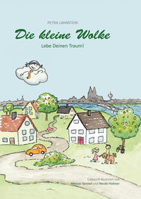 Die kleine Wolke - Lebe Deinen Traum!