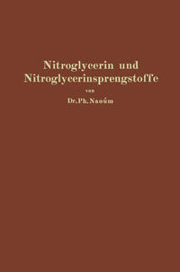 Nitroglycerin und Nitroglycerinsprengstoffe (Dynamite)