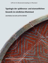 Typologie der spätbronze- und eisenzeitlichen Keramik im nördlichen Rheinland