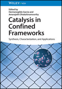 Catalysis in Confined Frameworks