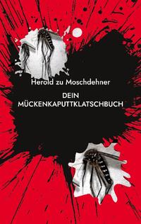 Dein MückenkaputtklatschBuch