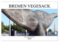 Bremen Vegesack - Ein Stadtteil mit Flair (Wandkalender 2025 DIN A2 quer), CALVENDO Monatskalender