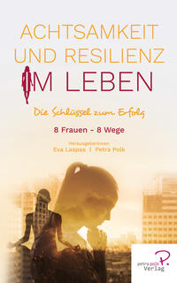 Achtsamkeit und Resilienz im Leben