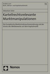 Kartellrechtsrelevante Marktmanipulationen