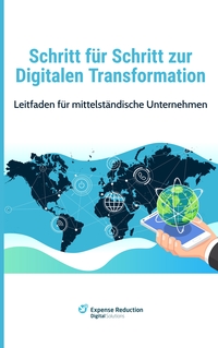 Schritt für Schritt zur Digitalen Transformation