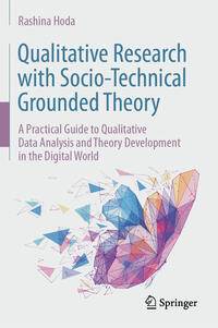 Qualitative Research with Socio-Technical Grounded Theory