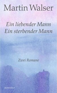 Ein liebender Mann/Ein sterbender Mann