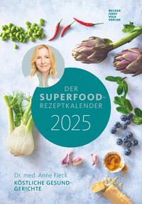 Becker Joest Volk - Der Superfood-Rezeptkalender 2025, 23,7x34cm, Wandkalender mit Gesundheitstipps von der Ernährungsmedizinerin Dr. Anne Fleck, einfache Genussrezepte, deutsches Kalendarium