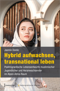 Hybrid aufwachsen, transnational leben